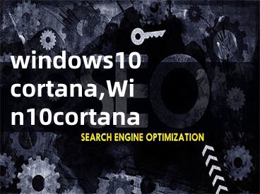 windows10 cortana,Win10cortana