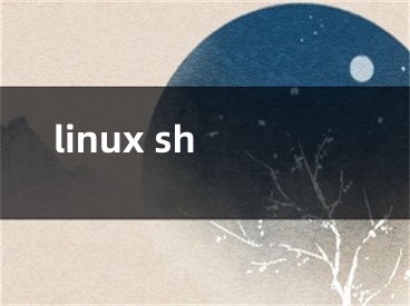 linux sh